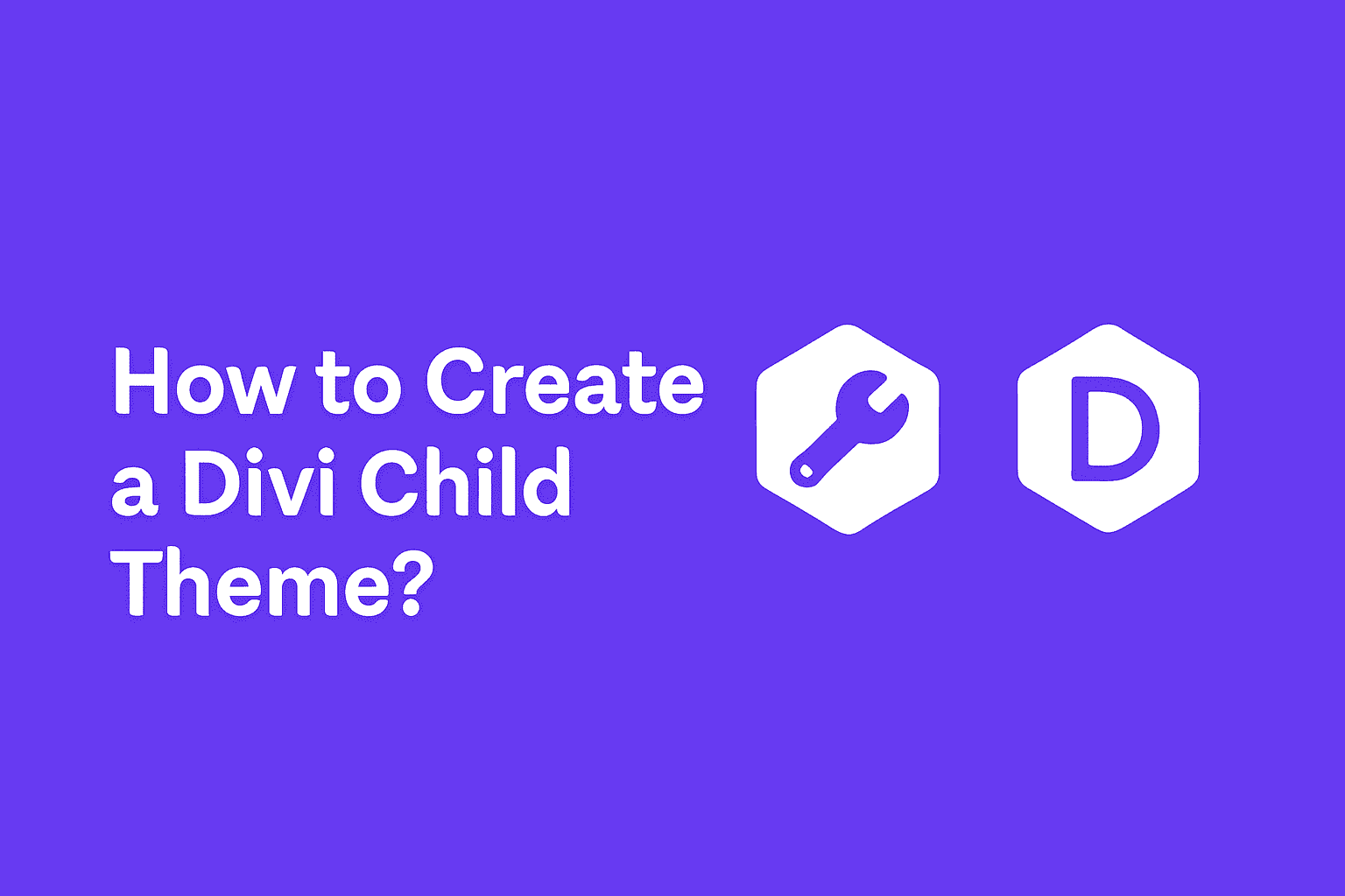 How to Create a Divi Child Theme?